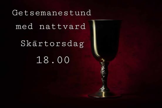 Skärtorsdag Getsemanestund