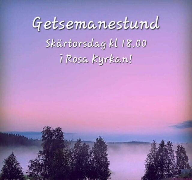 Skärtorsdag Getsemanestund